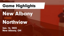 New Albany  vs Northview  Game Highlights - Jan. 16, 2023