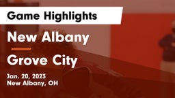 New Albany  vs Grove City  Game Highlights - Jan. 20, 2023