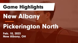 New Albany  vs Pickerington North  Game Highlights - Feb. 10, 2023