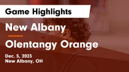 New Albany  vs Olentangy Orange  Game Highlights - Dec. 5, 2023