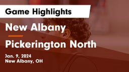 New Albany  vs Pickerington North  Game Highlights - Jan. 9, 2024