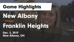 New Albany  vs Franklin Heights  Game Highlights - Dec. 3, 2019