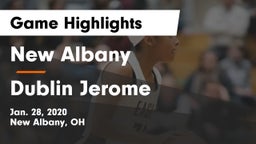 New Albany  vs Dublin Jerome  Game Highlights - Jan. 28, 2020