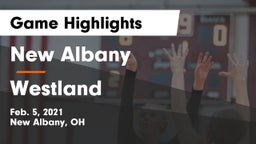 New Albany  vs Westland  Game Highlights - Feb. 5, 2021