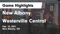 New Albany  vs Westerville Central  Game Highlights - Feb. 10, 2021