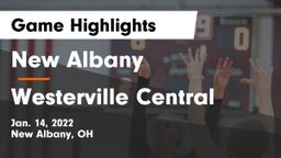 New Albany  vs Westerville Central  Game Highlights - Jan. 14, 2022