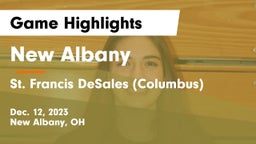 New Albany  vs St. Francis DeSales  (Columbus) Game Highlights - Dec. 12, 2023