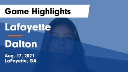 Lafayette  vs Dalton  Game Highlights - Aug. 17, 2021