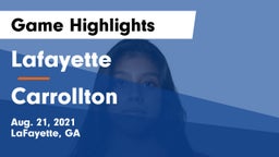 Lafayette  vs Carrollton Game Highlights - Aug. 21, 2021