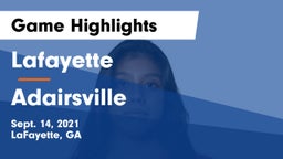 Lafayette  vs Adairsville Game Highlights - Sept. 14, 2021