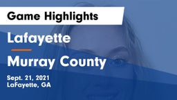 Lafayette  vs Murray County  Game Highlights - Sept. 21, 2021