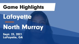 Lafayette  vs North Murray Game Highlights - Sept. 23, 2021