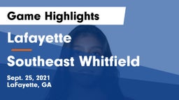 Lafayette  vs Southeast Whitfield Game Highlights - Sept. 25, 2021