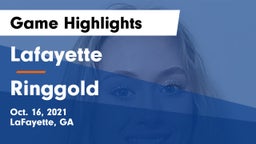 Lafayette  vs Ringgold  Game Highlights - Oct. 16, 2021