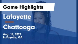 Lafayette  vs Chattooga Game Highlights - Aug. 16, 2022