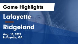 Lafayette  vs Ridgeland Game Highlights - Aug. 10, 2023