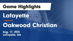 Lafayette  vs Oakwood Christian Game Highlights - Aug. 17, 2023