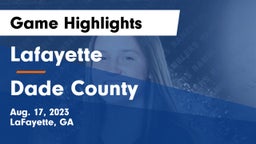 Lafayette  vs Dade County  Game Highlights - Aug. 17, 2023