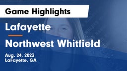 Lafayette  vs Northwest Whitfield  Game Highlights - Aug. 24, 2023