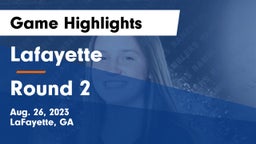 Lafayette  vs Round 2 Game Highlights - Aug. 26, 2023