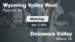Matchup: Wyoming Valley West vs. Delaware Valley  2016