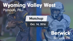 Matchup: Wyoming Valley West vs. Berwick  2016