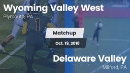 Matchup: Wyoming Valley West vs. Delaware Valley  2018