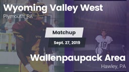 Matchup: Wyoming Valley West vs. Wallenpaupack Area  2019