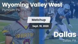 Matchup: Wyoming Valley West vs. Dallas  2020