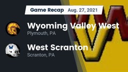 Recap: Wyoming Valley West  vs. West Scranton  2021