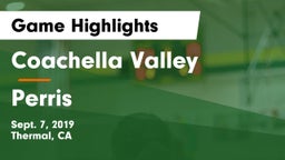 Coachella Valley  vs Perris  Game Highlights - Sept. 7, 2019