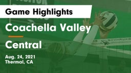 Coachella Valley  vs Central Game Highlights - Aug. 24, 2021