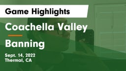 Coachella Valley  vs Banning Game Highlights - Sept. 14, 2022