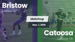 Matchup: Bristow  vs. Catoosa  2019