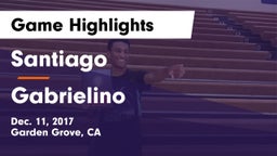 Santiago  vs Gabrielino Game Highlights - Dec. 11, 2017