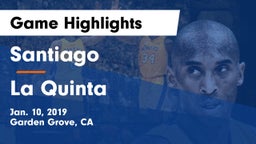 Santiago  vs La Quinta  Game Highlights - Jan. 10, 2019