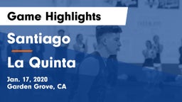 Santiago  vs La Quinta  Game Highlights - Jan. 17, 2020