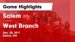 Salem  vs West Branch  Game Highlights - Dec. 28, 2017