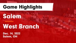 Salem  vs West Branch  Game Highlights - Dec. 14, 2022