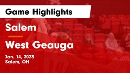 Salem  vs West Geauga  Game Highlights - Jan. 14, 2023