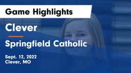 Clever  vs Springfield Catholic  Game Highlights - Sept. 12, 2022