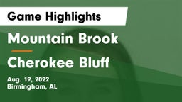 Mountain Brook  vs Cherokee Bluff   Game Highlights - Aug. 19, 2022