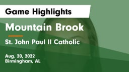 Mountain Brook  vs St. John Paul II Catholic  Game Highlights - Aug. 20, 2022