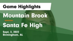 Mountain Brook  vs Santa Fe High  Game Highlights - Sept. 2, 2022
