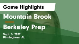 Mountain Brook  vs Berkeley Prep Game Highlights - Sept. 3, 2022