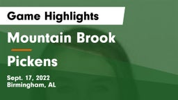 Mountain Brook  vs Pickens Game Highlights - Sept. 17, 2022