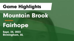 Mountain Brook  vs Fairhope Game Highlights - Sept. 24, 2022