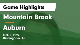 Mountain Brook  vs Auburn Game Highlights - Oct. 8, 2022