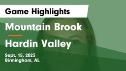 Mountain Brook  vs Hardin Valley Game Highlights - Sept. 15, 2023