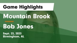 Mountain Brook  vs Bob Jones  Game Highlights - Sept. 23, 2023
